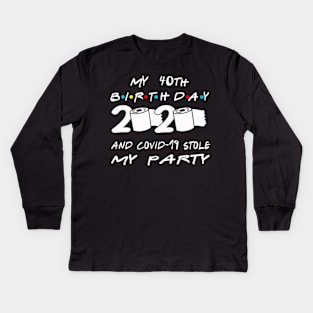 40th Birthday Quarantine Kids Long Sleeve T-Shirt